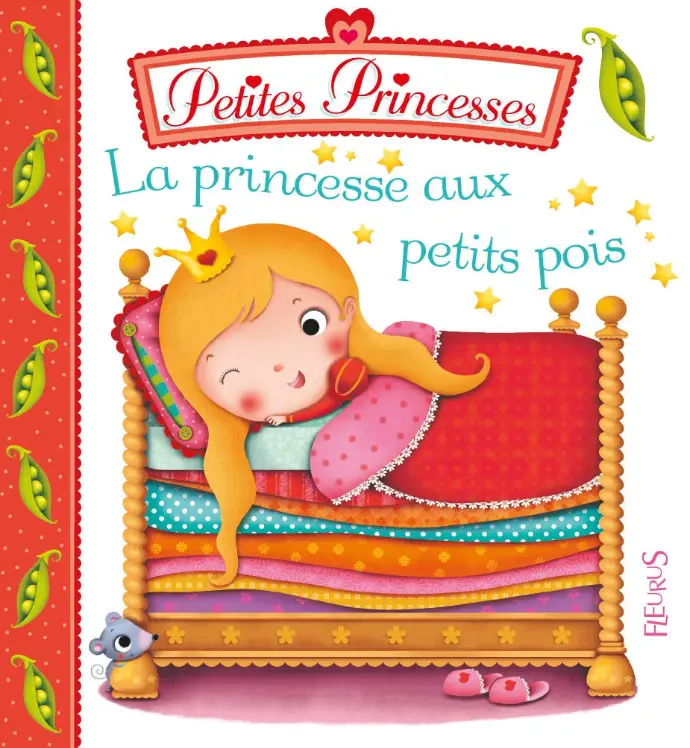 LIVRE 1ER AGE COLLECTION PETITES PRINCESSES : La princesse au petit pois