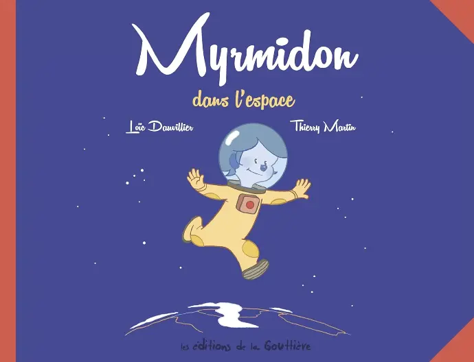 LIVRE DE CONTE Myrmidon dans l'espace