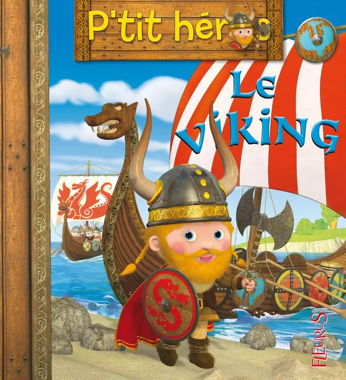 LIVRE 1ER AGE COLLECTION P'TIT HERO : LE VIKING