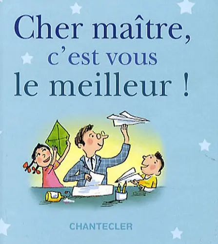 LIVRE de remerciement : Cher maître, c'est vous le meilleur !