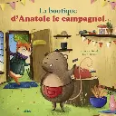 LIVRE La boutique d'Anatole le campagnol