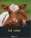 LIVRE Le veau: Qui es tu ?