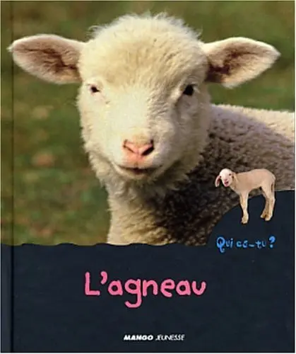 LIVRE L'AGNEAU : Qui es tu ?