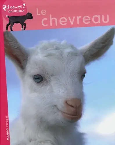 LIVRE  : Le chevreau Qui es tu ?