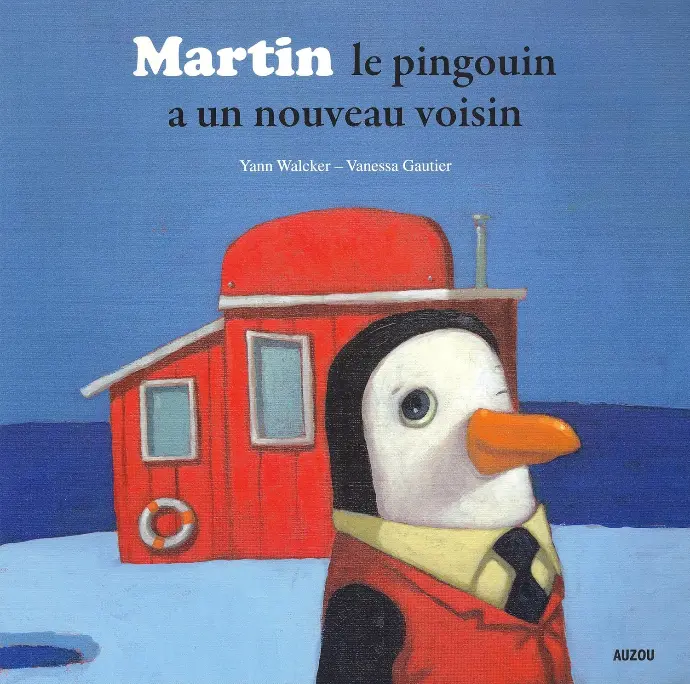 LIVRE MARTIN LE PINGOUIN A UN NOUVEAU VOISIN