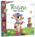 LIVRE ROBINE, SUPER HÉROÏNE