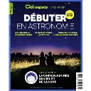 REVUE . Ciel & Espace - HS46 - Débuter en astronomie + CARTE DU CIEL ET DE LA LUNE