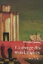 LIVRE L'Auberge des trois Empires