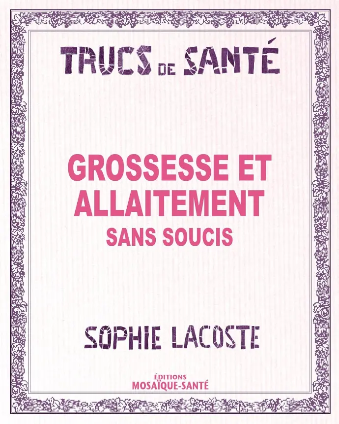 LIVRE Grossesse et allaitement sans soucis