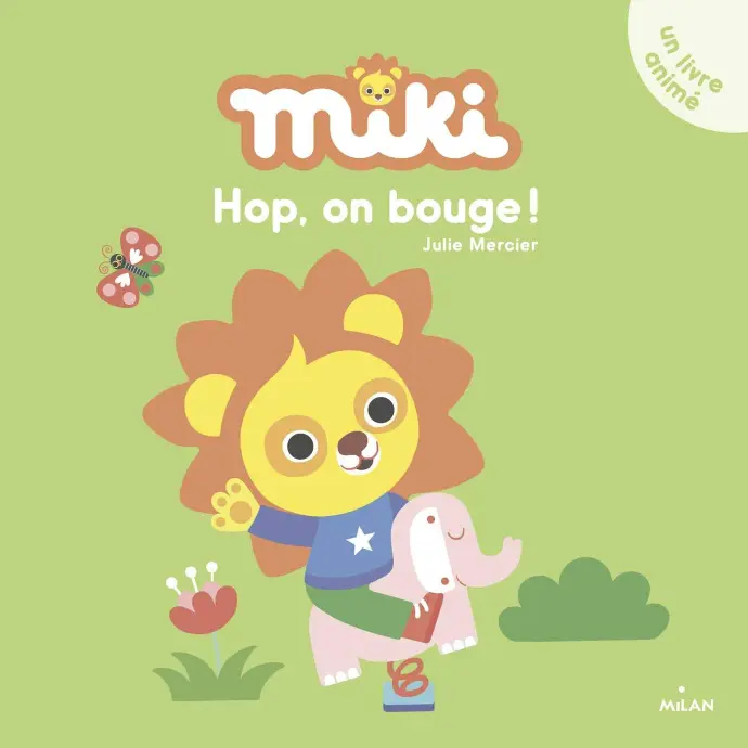 LIVRE POUR PETITS Miki - Hop, on bouge ! + 1 an