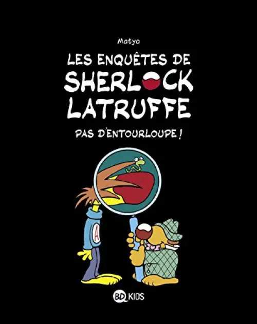 BD Les enquêtes de Sherlock Latruffe Tome 03: Pas d'entourloupe !