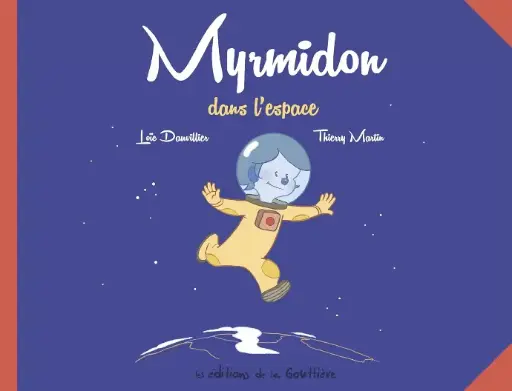 LIVRE DE CONTE Myrmidon dans l'espace