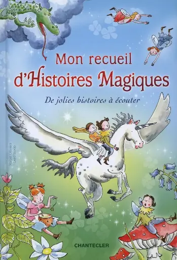 LIVRE DE CONTES Mon recueil d'histoires magiques