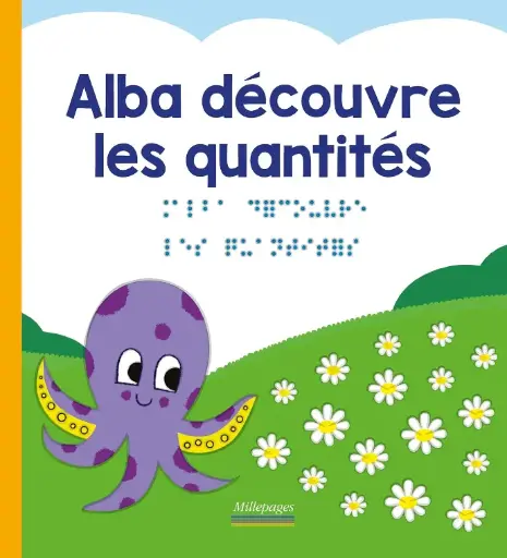 LIVRE Alba découvre les quantités , En lettres et en braille