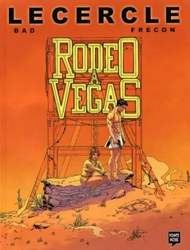 BD Le cercle tome 1 - rodéo à Vegas