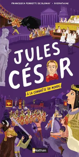 LIVRE . A LA CONQUETE DU MONDE : Jules César