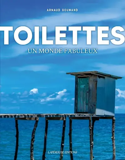 LIVRE DOCUMENT & HUMOUR : les toilettes