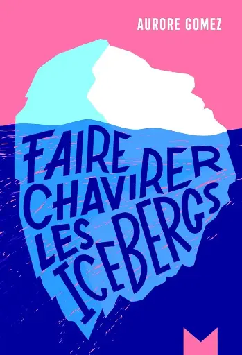 ROMAN Faire chavirer les icebergs