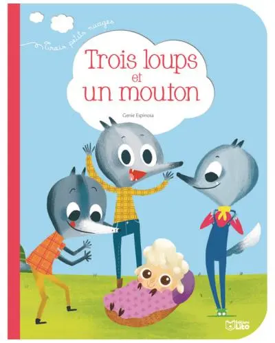 LIVRE DE CONTE Trois loups et un mouton